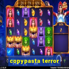 copypasta terror